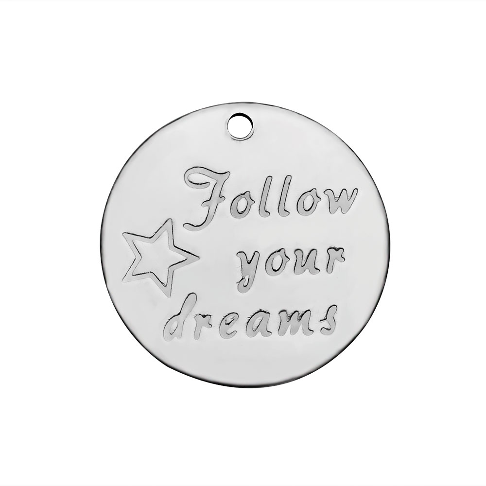 PandaHall 304 Stainless Steel Pendants, Flat Round with Word Follow Your Dreams, Stainless Steel Color, Stainless Steel Color, 20x1.5mm...